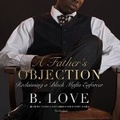 Cover: A Father's Objection - Blackstone Publishing