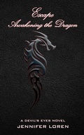 Cover: Escape - Awakening the Dragon (The Devil's Eyes, #9) - The Devil's Eyes