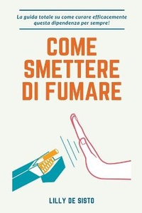 Abbildung von: Come Smettere di Fumare - Rocco Mela