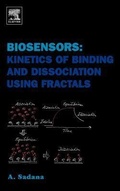 Cover: Biosensors: Kinetics of Binding and Dissociation Using Fractals - Elsevier