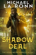Cover: Shadow Deal (The Good Necromancer, #1) - Author Level Up LLC