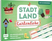 Abbildung von: Stadt, Land, Gartenliebe - Der Spieleklassiker für alle mit grünem Daumen - Edition Michael Fischer / EMF Verlag