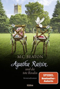 Abbildung von: Agatha Raisin und die tote Rivalin - Lübbe