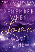 Cover: Remember when Love was new - L&uuml;bbe