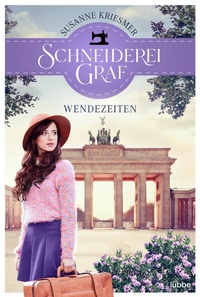 Abbildung von: Schneiderei Graf - Wendezeiten - Lübbe