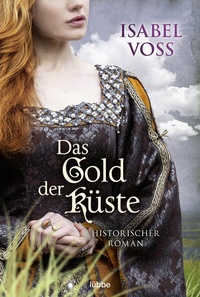 Abbildung von: Das Gold der Küste - Lübbe