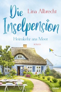 Abbildung von: Die Inselpension - Heimkehr ans Meer - Lübbe