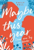 Cover: Maybe this year - Dieser eine Tag im Winter - L&uuml;bbe