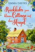 Cover: R&uuml;ckkehr zum kleinen Cottage auf dem H&uuml;gel - L&uuml;bbe