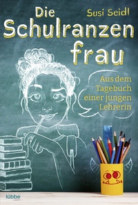 Abbildung von: Die Schulranzenfrau - Lübbe