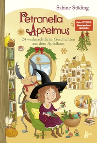 Abbildung von: Petronella Apfelmus - 24 weihnachtliche Geschichten aus dem Apfelhaus (Band 10) - Baumhaus