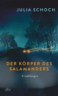 Cover: Der K&ouml;rper des Salamanders - dtv