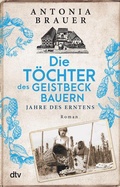 Cover: Die T&ouml;chter des Geistbeckbauern - dtv