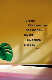Abbildung von: Der Boden unter unseren Füßen - dtv