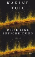Cover: Diese eine Entscheidung - dtv