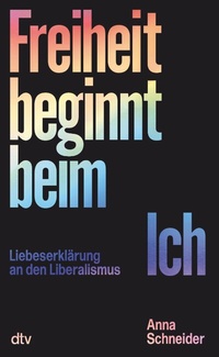 Abbildung von: Freiheit beginnt beim Ich - dtv