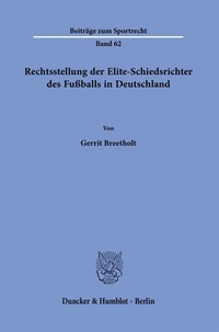 Abbildung von: Rechtsstellung der Elite-Schiedsrichter des Fußballs in Deutschland. - Duncker & Humblot
