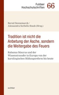 Cover: "Tradition ist nicht die Anbetung der Asche, sondern die Weitergabe des Feuers" - Echter