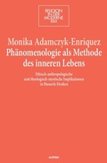 Cover: Ph&auml;nomenologie als Methode des inneren Lebens - Echter