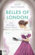 Cover: Belles of London - Die Wahrheit deiner Worte - LYX