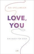 Cover: Love, You - Ein Buch f&uuml;r dich - LYX