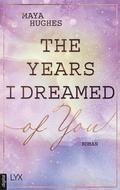 Cover: The Years I Dreamed Of You - LYX