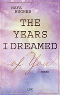 Cover: The Years I Dreamed Of You - LYX