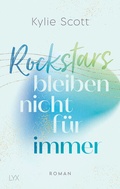 Cover: Rockstars bleiben nicht f&uuml;r immer - LYX