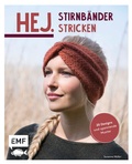 Cover: Hej. Stirnb&auml;nder stricken - Edition Michael Fischer / EMF Verlag