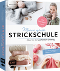 Cover: Meine gro&szlig;e Strickschule - Alles f&uuml;r den perfekten Einstieg - Das Standardwerk - Edition Michael Fischer / EMF Verlag