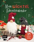 Cover: Mein Wichtel-Adventskalender-Buch - Edition Michael Fischer / EMF Verlag