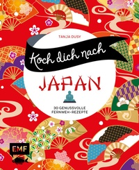 Abbildung von: Koch dich nach Japan - Edition Michael Fischer / EMF Verlag