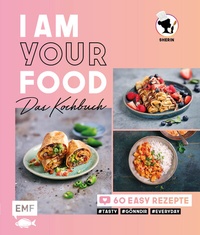 Abbildung von: I am your Food - Das Kochbuch - Edition Michael Fischer / EMF Verlag