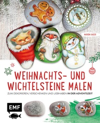 Abbildung von: Weihnachts- und Wichtelsteine malen - Edition Michael Fischer / EMF Verlag