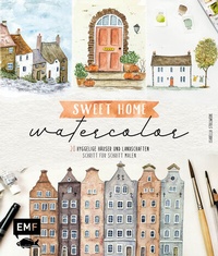 Abbildung von: Sweet Home Watercolor - Edition Michael Fischer / EMF Verlag