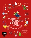 Cover: Mein Adventskalender-Buch: Winter-Weihnacht-Wichtelspa&szlig; - Edition Michael Fischer / EMF Verlag