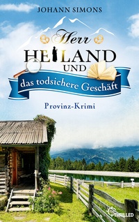 Abbildung von: Herr Heiland und das todsichere Geschäft - beTHRILLED