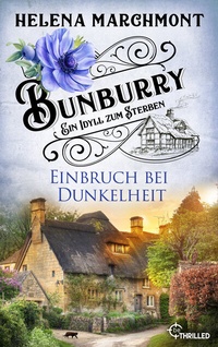 Abbildung von: Bunburry - Einbruch bei Dunkelheit - beTHRILLED