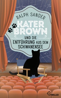 Abbildung von: Kater Brown und die Entführung aus dem Schwanensee - beTHRILLED