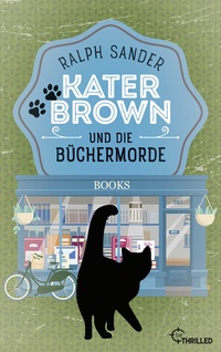 Abbildung von: Kater Brown und die Büchermorde - beTHRILLED
