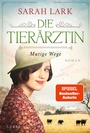Cover: Die Tierärztin - Mutige Wege - Lübbe