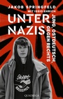 Cover: Unter Nazis. Jung, ostdeutsch, gegen Rechts - Quadriga