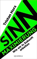 Cover: Sinnmaximierung - Quadriga