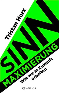 Enlarge image Cover: Sinnmaximierung - Quadriga