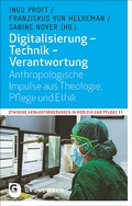 Cover: Digitalisierung - Technik - Verantwortung - Matthias-Gr&uuml;newald