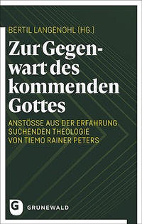 Abbildung von: Zur Gegenwart des kommenden Gottes - Matthias-Grünewald