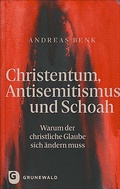 Cover: Christentum, Antisemitismus und Schoah - Matthias-Gr&uuml;newald