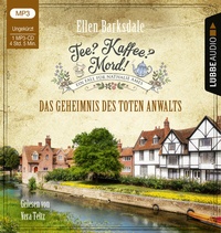 Abbildung von: Tee? Kaffee? Mord! - Das Geheimnis des toten Anwalts - Lübbe Audio