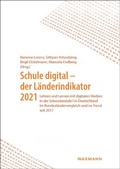 Cover: Schule digital - der L&auml;nderindikator 2021 - Waxmann