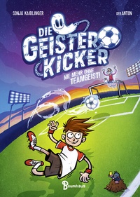 Abbildung von: Die Geisterkicker - Nie mehr ohne Teamgeist! - Baumhaus